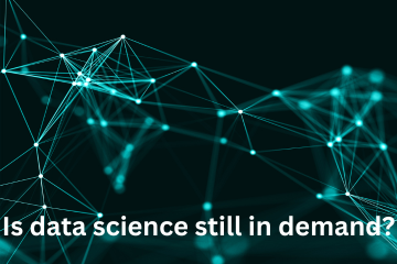 Read more about the article Is data science still in demand?